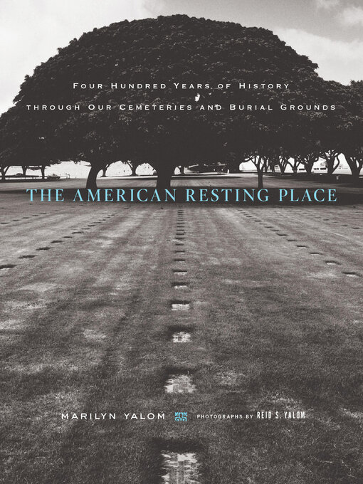 Title details for The American Resting Place by Marilyn Yalom - Available